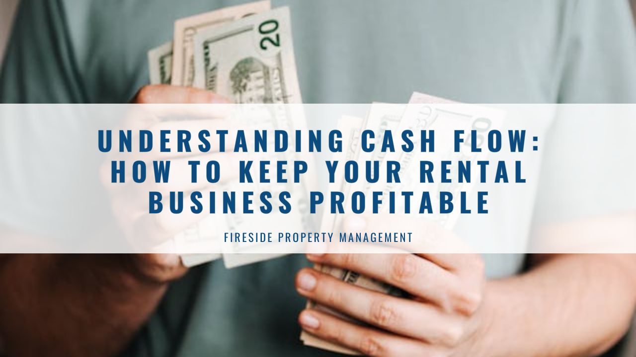 Understanding Cash Flow: How to Keep Your Rental Business Profitable
